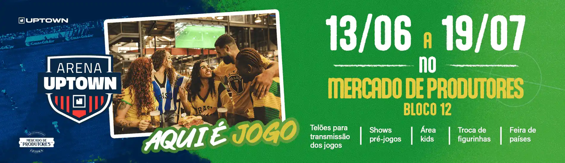 Banner do evento de copa do mundo no Uptown Barra.